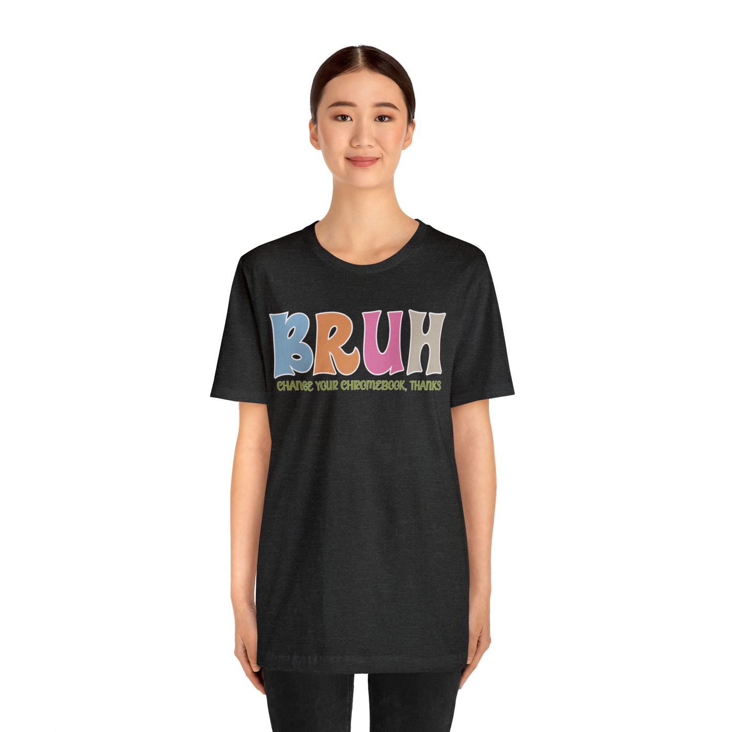 Cool Teacher Shirt, Bruh Shirt Gift For Teachers, Sarcastic Teacher Tee, Bruh Teacher Tee, T390