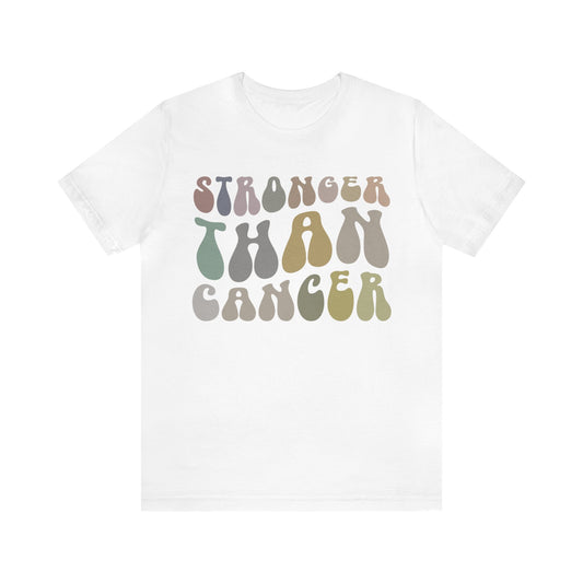 Stronger Than Cancer Shirt, Cancer Warrior Shirt, Cancer Survivor Shirt, Breast Cancer Awareness Shirt, Beat the Cancer Shirt, T1460
