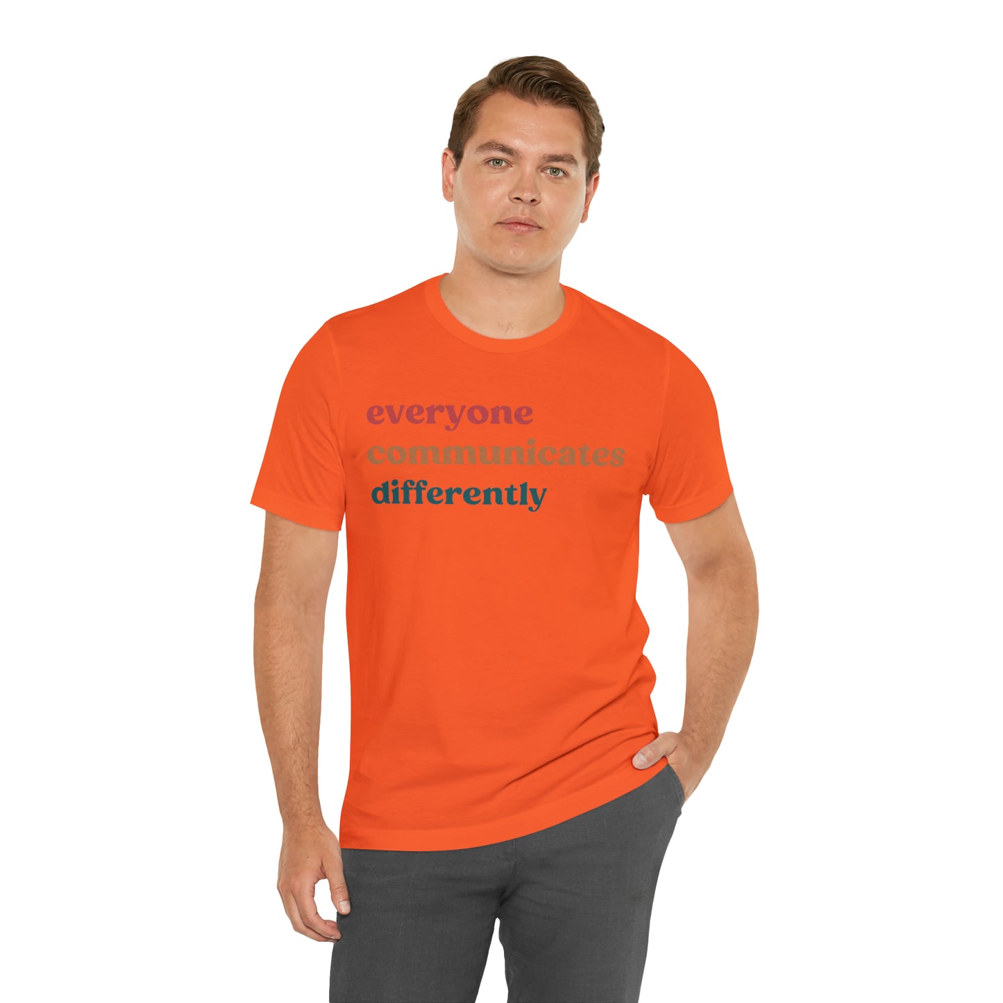 Everyone Communicates Differently Shirt, Special Education Teacher Shirt Inclusive Shirt, Autism Awareness Shirt, ADHD Shirt, T810