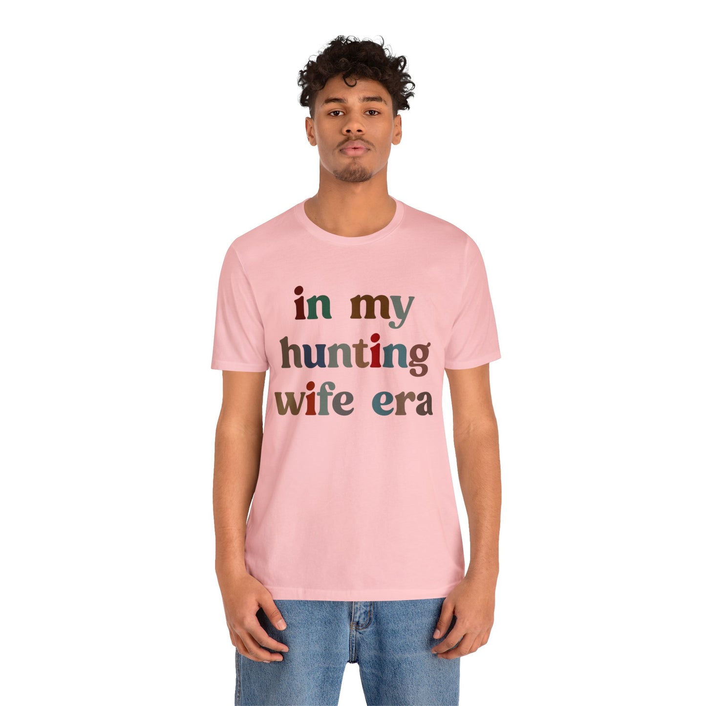 In My Hunting Wife Era Shirt, Hunter Wife Shirt, Shirt for Wife, Gift for Wife from Husband, Hunting Wife Shirt, Hunting Season Shirt, T1320