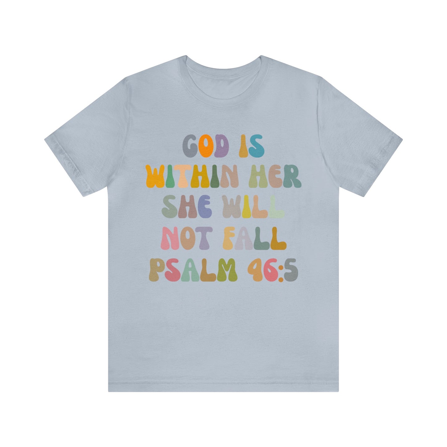 God Is Within Her She Will Not Fall Shirt, Godly Woman Shirt, Religious Women Shirt, Christian Shirt for Mom, Jesus Lover Shirt, T1235