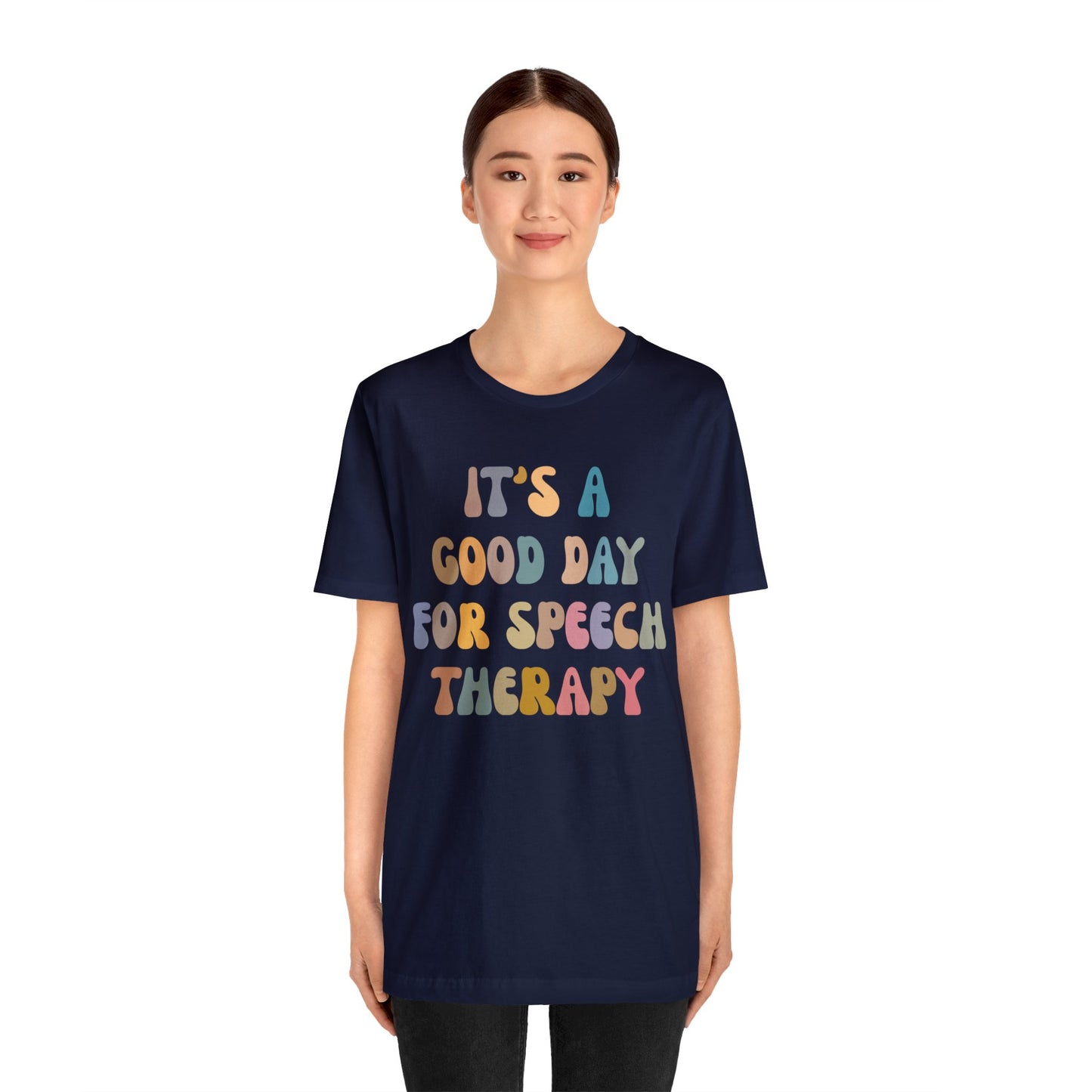 It's A Good Day For Speech Therapy Shirt, Speech Language Pathologist Shirt, Speech Therapist Shirt, Gift for Speech Therapists, T1250