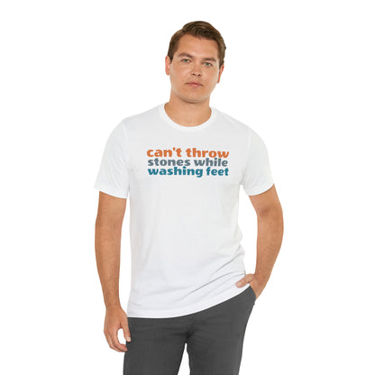 Christian Shirt for Wife, Can't Throw Stones While Washing Feet Shirt for Women, T301