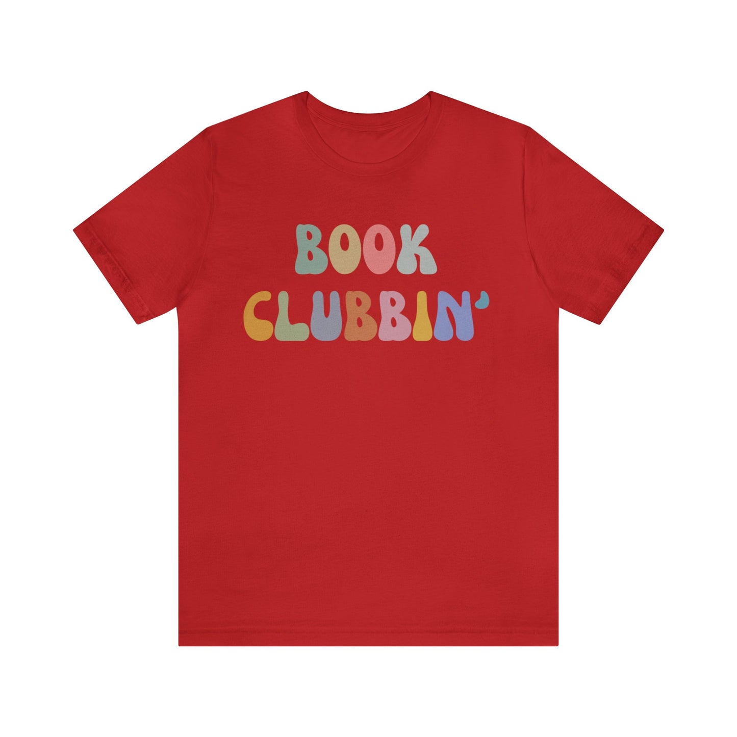 Book Clubbin' Shirt, Librarian Shirt for Bibliophile, Shirt for Teacher, Book Lovers Club Shirt, Book Nerd Shirt, Bookworm Gift, T1171