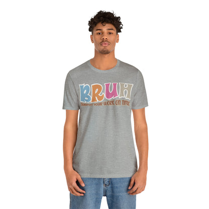 Cool Teacher Shirt, bruh submit your work on time, Bruh Shirt Gift For Teachers, Sarcastic Teacher Tee, Bruh Teacher Tee, T392