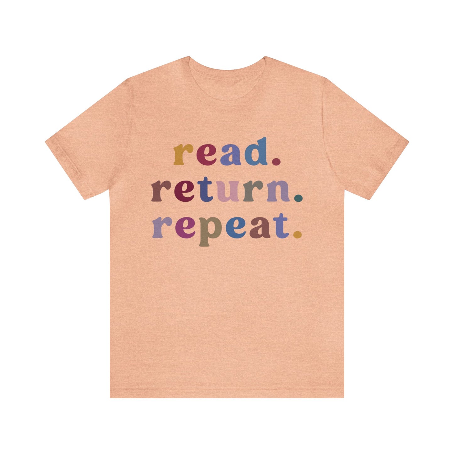 Read Return Repeat Shirt, Shirt for Bibliophile, Book Lovers Club Shirt, Book Nerd Shirt, Bookworm Gift, Librarian Shirt, T1189