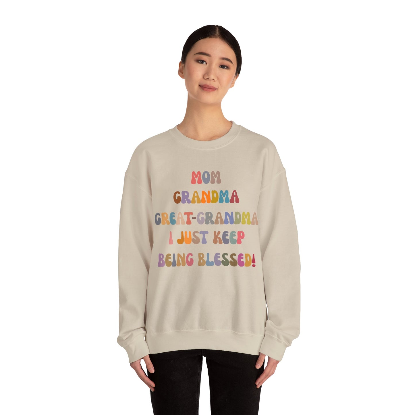 Mom Grandma Great-Grandma I Just Keep Being Blessed Sweatshirt, Pregnancy Announcement Sweatshirt, Baby Reveal To Family Sweatshirt, S1272