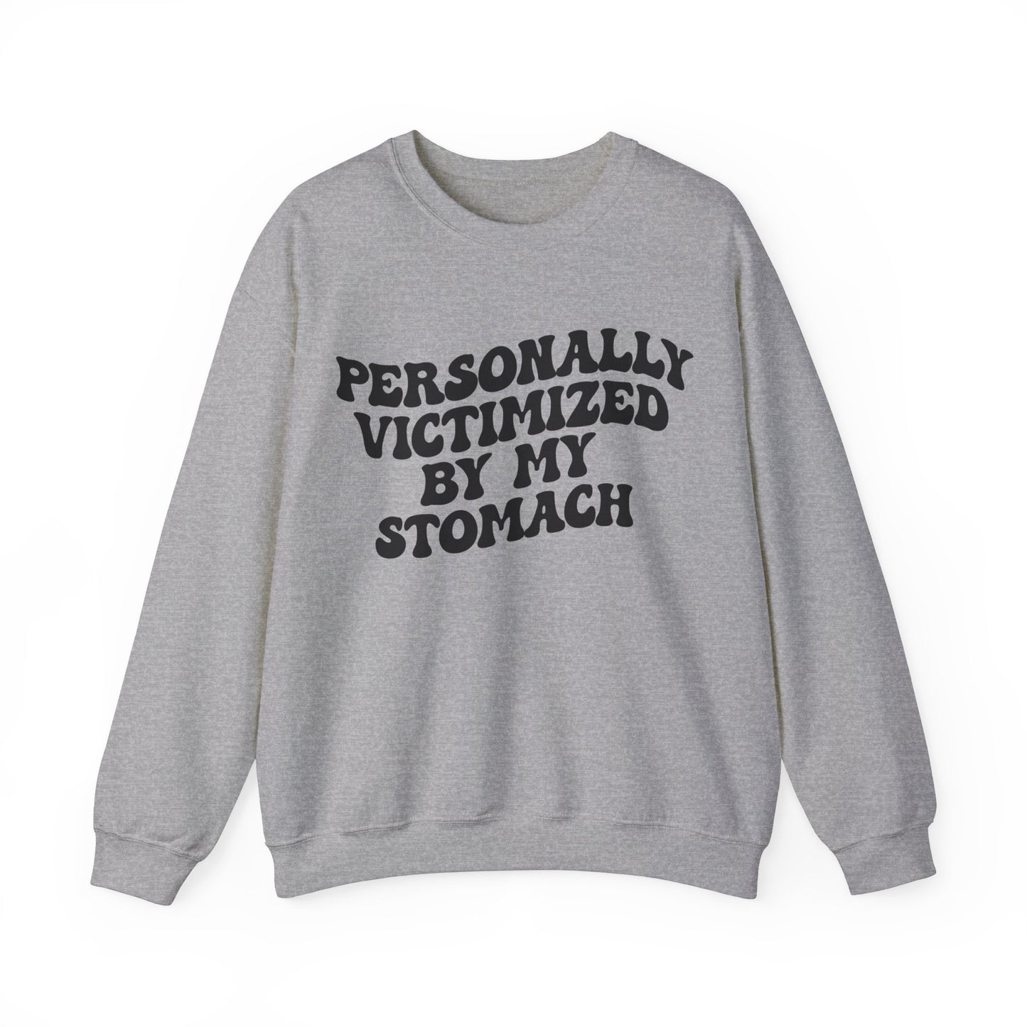 Personally Victimized By My Stomach Sweatshirt, Funny Shirt for Women, Funny Tummy Hurts Sweatshirt, Chronic Illness Sweatshirt, S1102