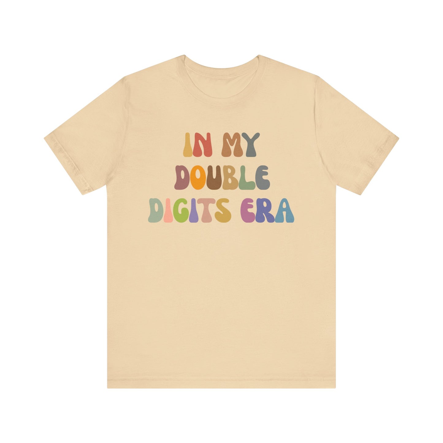 In My Double Digits Era Shirt, Birthday Party Shirt, Tenth Birthday Shirt, Birthday Celebrant Shirt, Birthday Gift, Shirt for Women, T1516