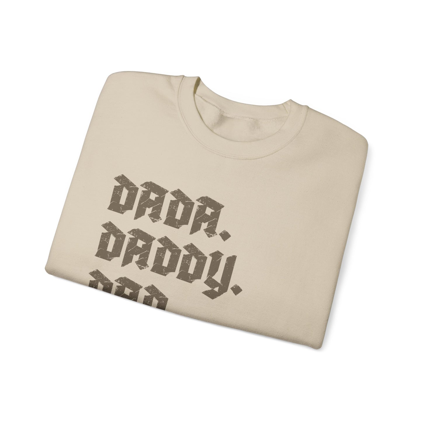 Funny Shirt for Men, Dada Daddy Dad Bruh Sweatshirt, Fathers Day Gift, Gift from Daughter to Dad, Husband Gift, Funny Dad Sweatshirt, S1594