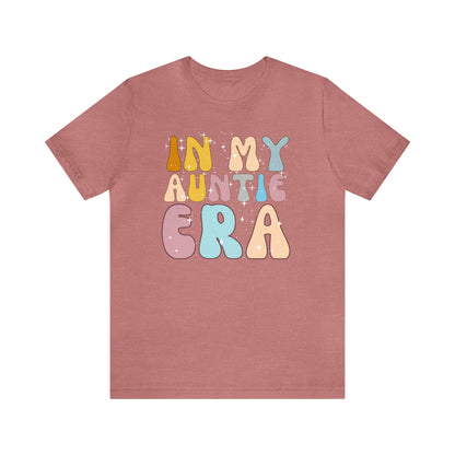 Aunt Gift from Niece, In My Auntie Era Shirt, Auntie Shirt, Gift for Aunts, Favorite Aunt Shirt, Cool Aunt Shirt, T276