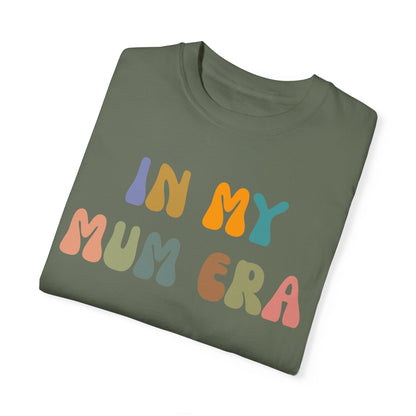 In My Mama Era Shirt, In My Mom Era, Mama T shirt, Mama Crewneck, Mama Shirt, Mom Shirt, Eras Shirt, New Mom T shirt, Comfort Colors, CC1093