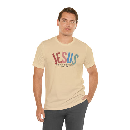 Jesus Tee for Christian Apparel, Jesus The Way The Truth The Life Shirt, Retro Christian Tshirt, T354