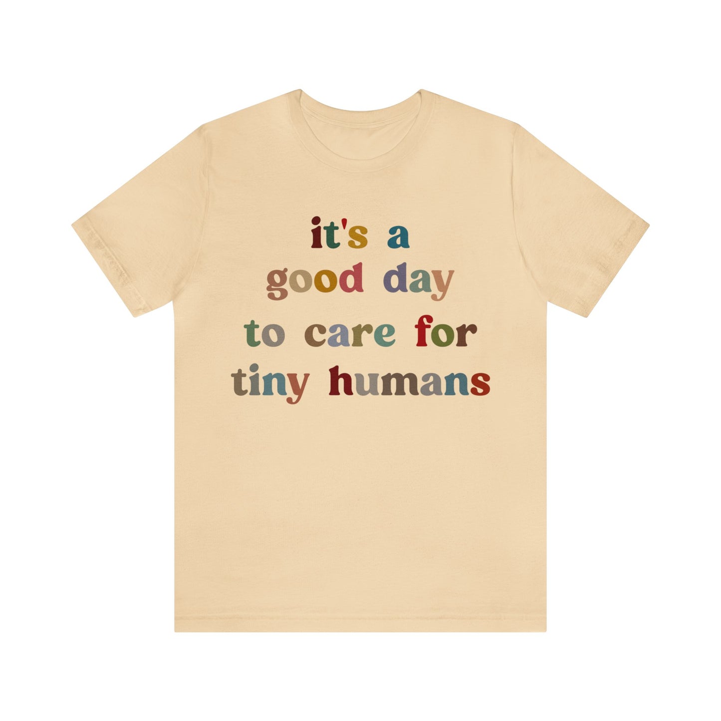 It's A Good Day To Care For Tiny Humans Shirt, Nurse Appreciation Shirt, Baby Nurse Shirt, Neonatal Intensive Care Unit Shirt, T1295