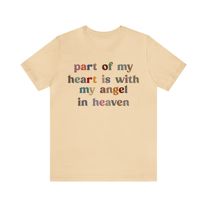 Part Of My Heart Is With My Angel In Heaven Shirt,Inspirational Shirt, Mom Shirt, Happy Life, Positive Shirt, Motivational Shirt, T1298