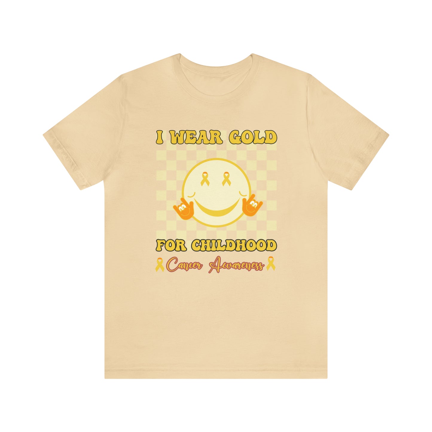 I Wear Gold For Childhood Cancer Awareness Shirt, Gift for Mom, Gold Cancer Ribbon Outfit, Pediatric Cancer Awareness Cute Gift, T779