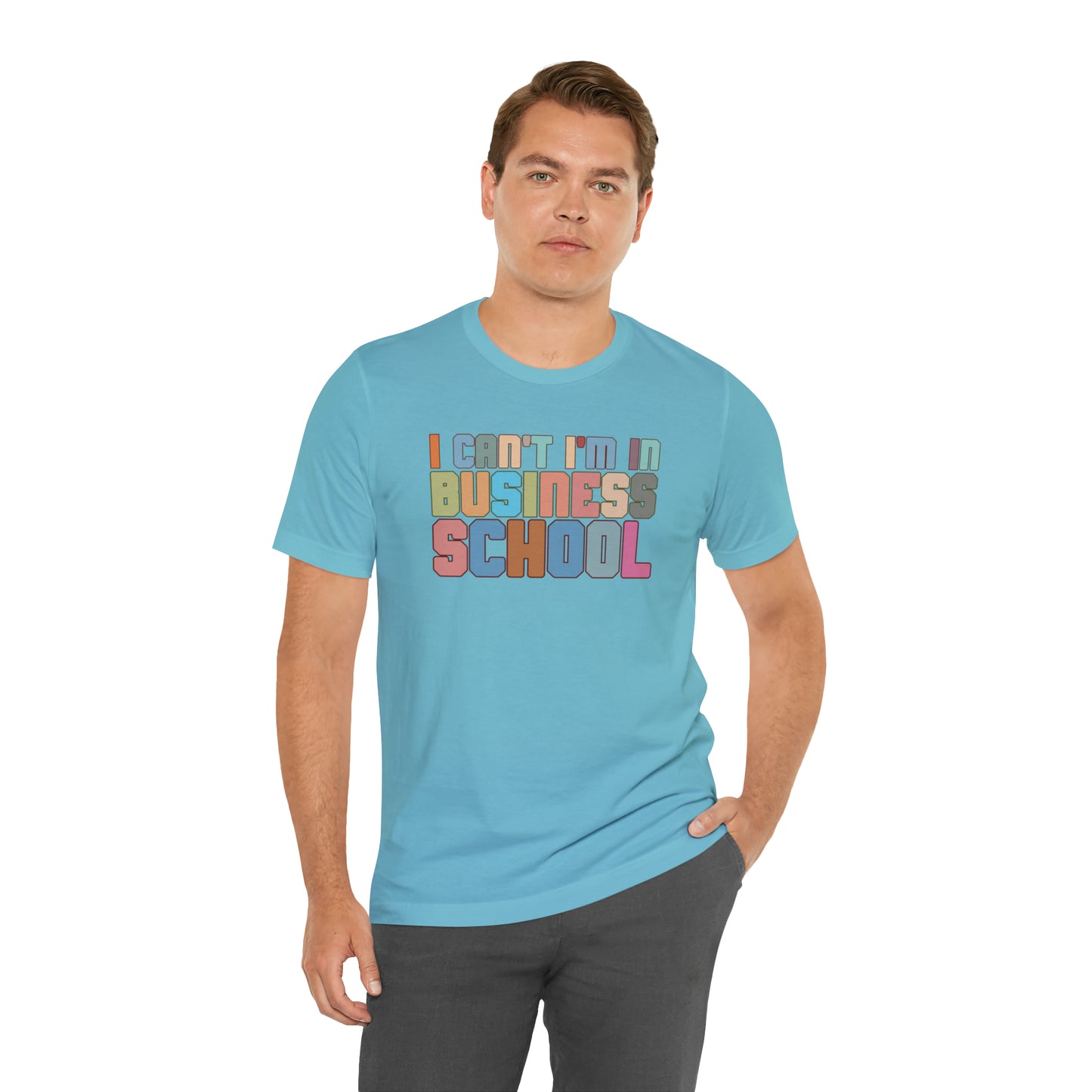 Business Management Shirt, I Can't I'm In Business School Shirt, Entrepreneur Shirt, T335