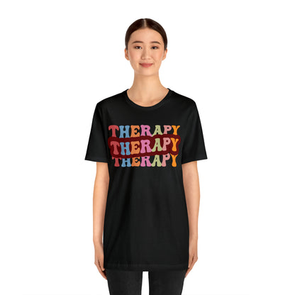 Therapy Tshirt, Speech Therapy Tshirt, Mental Health Tshirt, Social Psychology Tshirt, Occupational Therapy Shirt, T524