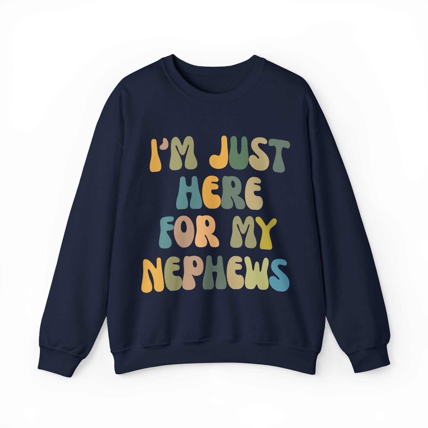 I'm Just Here for My Nephews Sweatshirt, Gift for Cool Aunt, New Auntie Sweatshirt, Funny Aunt Sweatshirt, Favorite Aunt Sweatshirt, S1012