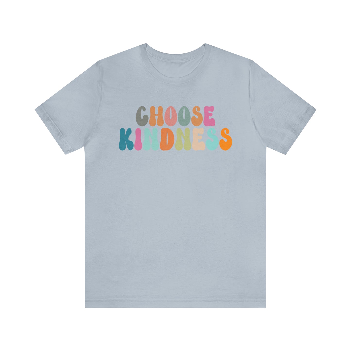 Choose Kindness Shirt, Motivational Shirt for Women, Cute Inspirational Shirt, Kindness Shirt, Positivity Shirt, T638