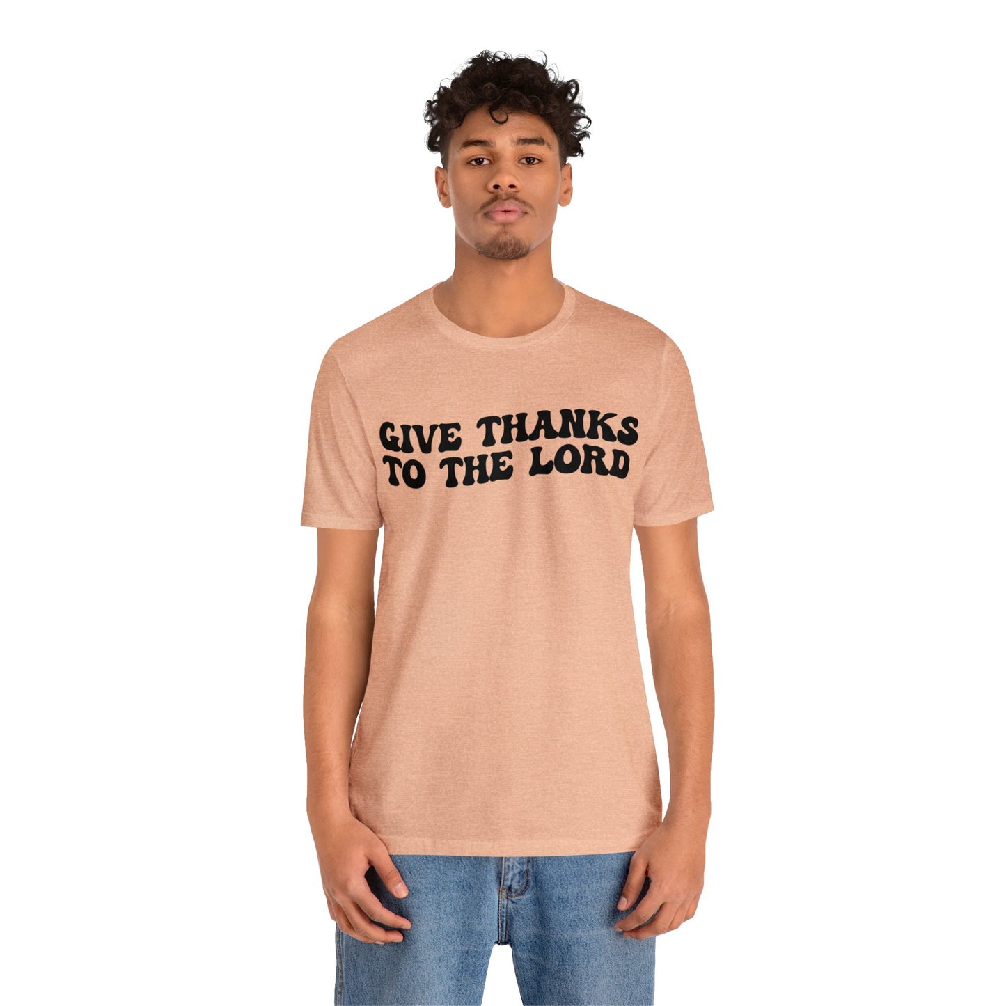 Give Thanks To The Lord Shirt, Jesus Lover Shirt, Godly Woman Shirt, Christian Shirt for Mom, Religious Mom Shirt, Shirt for Women, T1323