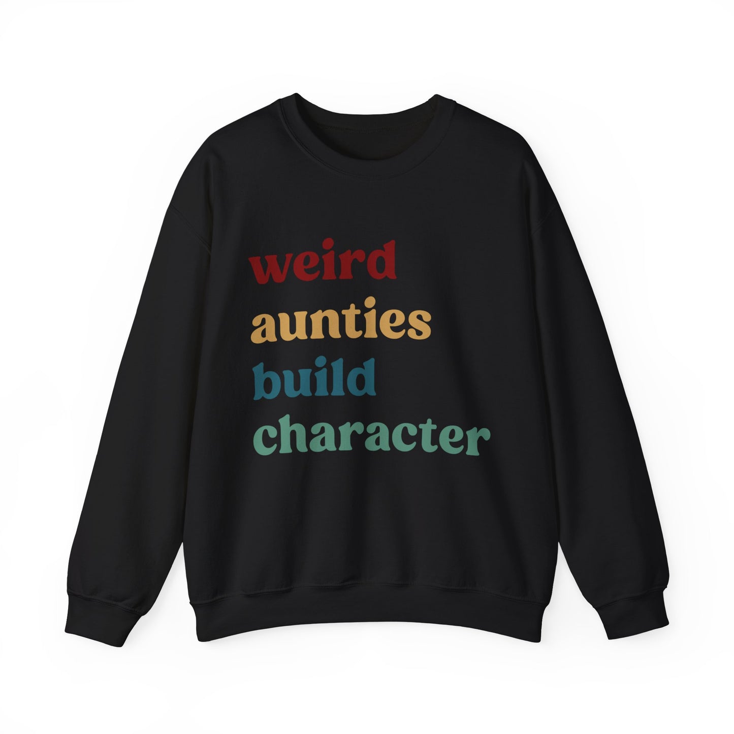 Weird Aunties Build Character Sweatshirt, Retro Auntie Sweatshirt, Best Auntie Sweatshirt from Mom, Gift for Best Auntie, S1097