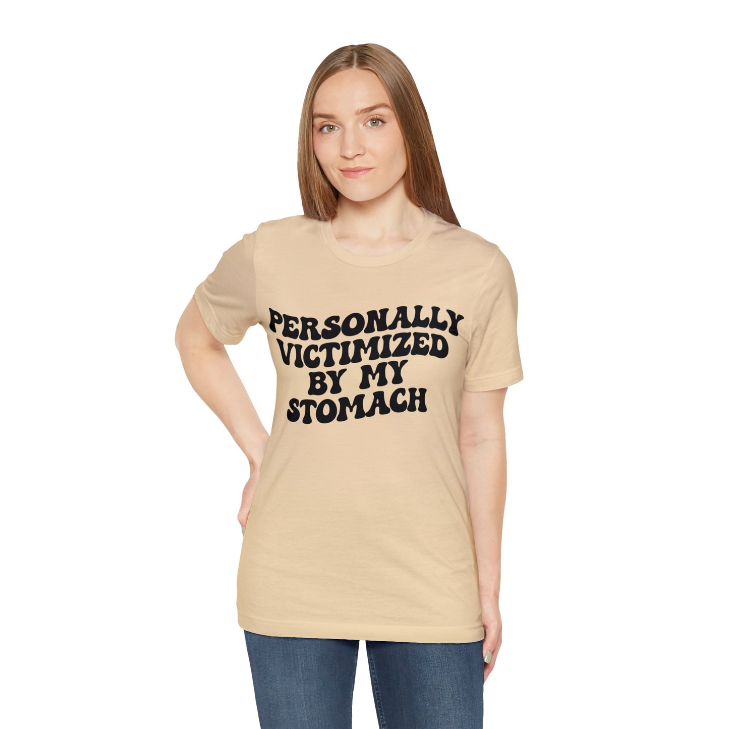 Personally Victimized By My Stomach Shirt, Funny Shirt for Women, Gift for Mom, Funny Tummy Hurts Shirt, Chronic Illness Shirt, T1102