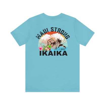 Maui Strong Shirt, All Profits will be Donated, Support for Hawaii Fire Victims, Maui Wildfire Relief,  Hawaii Fires, Lahaina Fires, T615