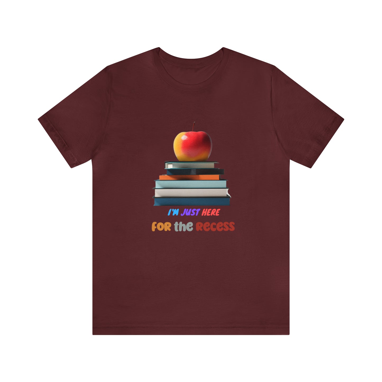 Back to school shirt funny for student, I am just here for the recess, T151