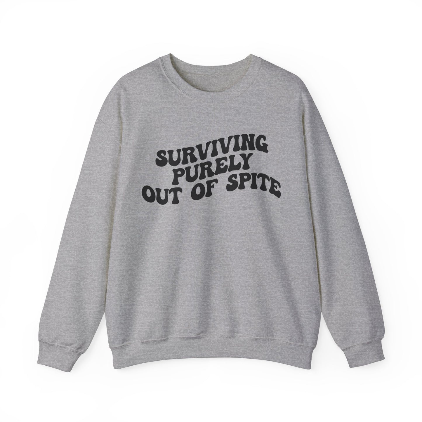 Surviving Purely Out of Spite Sweatshirt, Mental Health, Cancer Survivor, Survivor Sweatshirt, Strong Empowered Women, Iron Lady, S1408