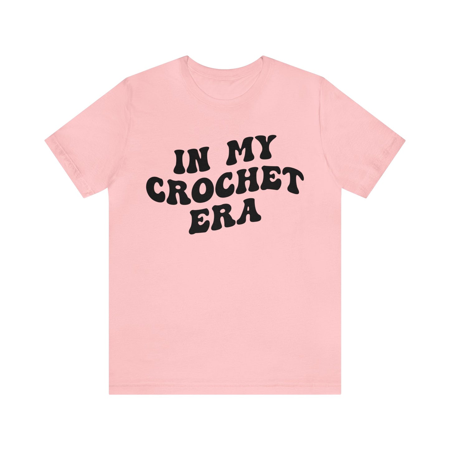 In My Crochet Era Shirt, Shirt for Women, Gift for Crochet Lover, Crochet Lover Shirt, Knitting Lover Shirt, Crafter Mom Shirt, T1168