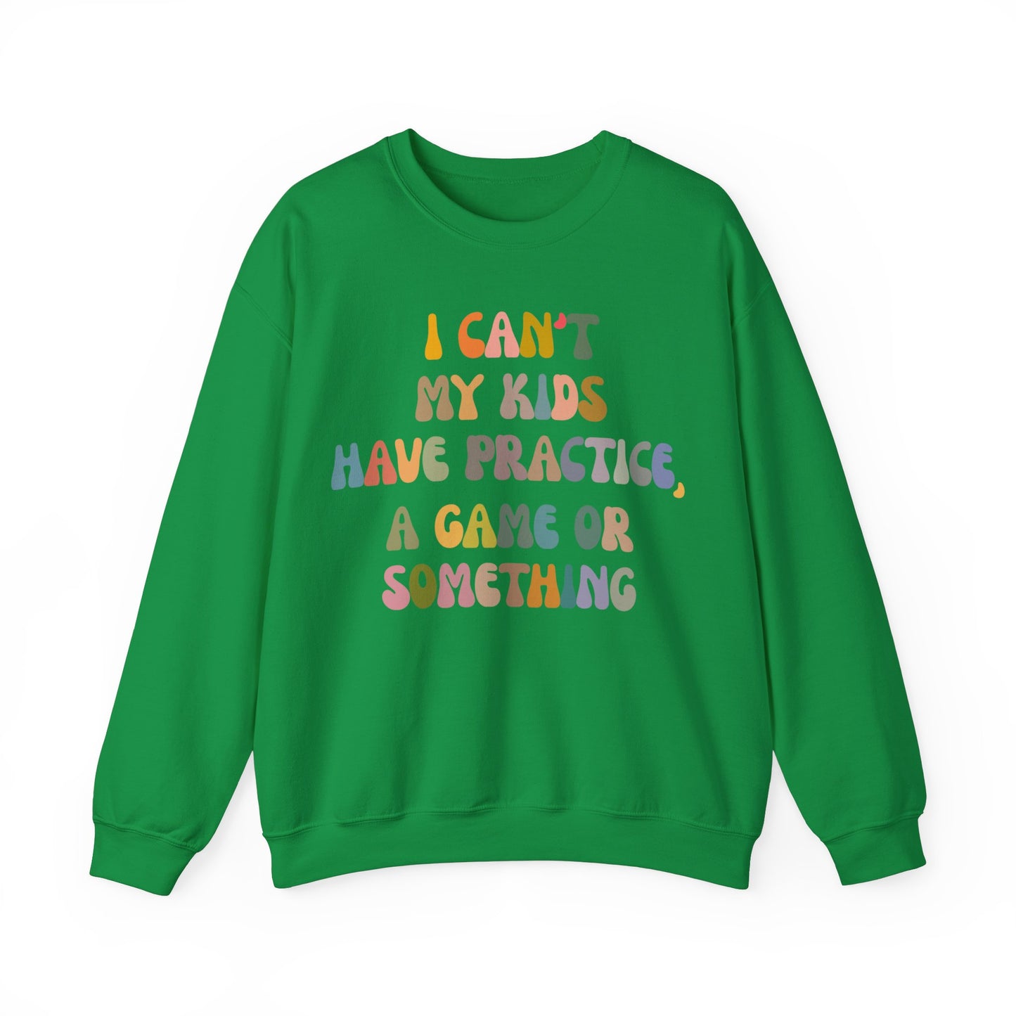 I Can't My Kids Have Practice A Game Or Something Sweatshirt, Funny Sports Mom Sweatshirt, Baseball Mom Sweatshirt, Soccer Mom Gift, S1440