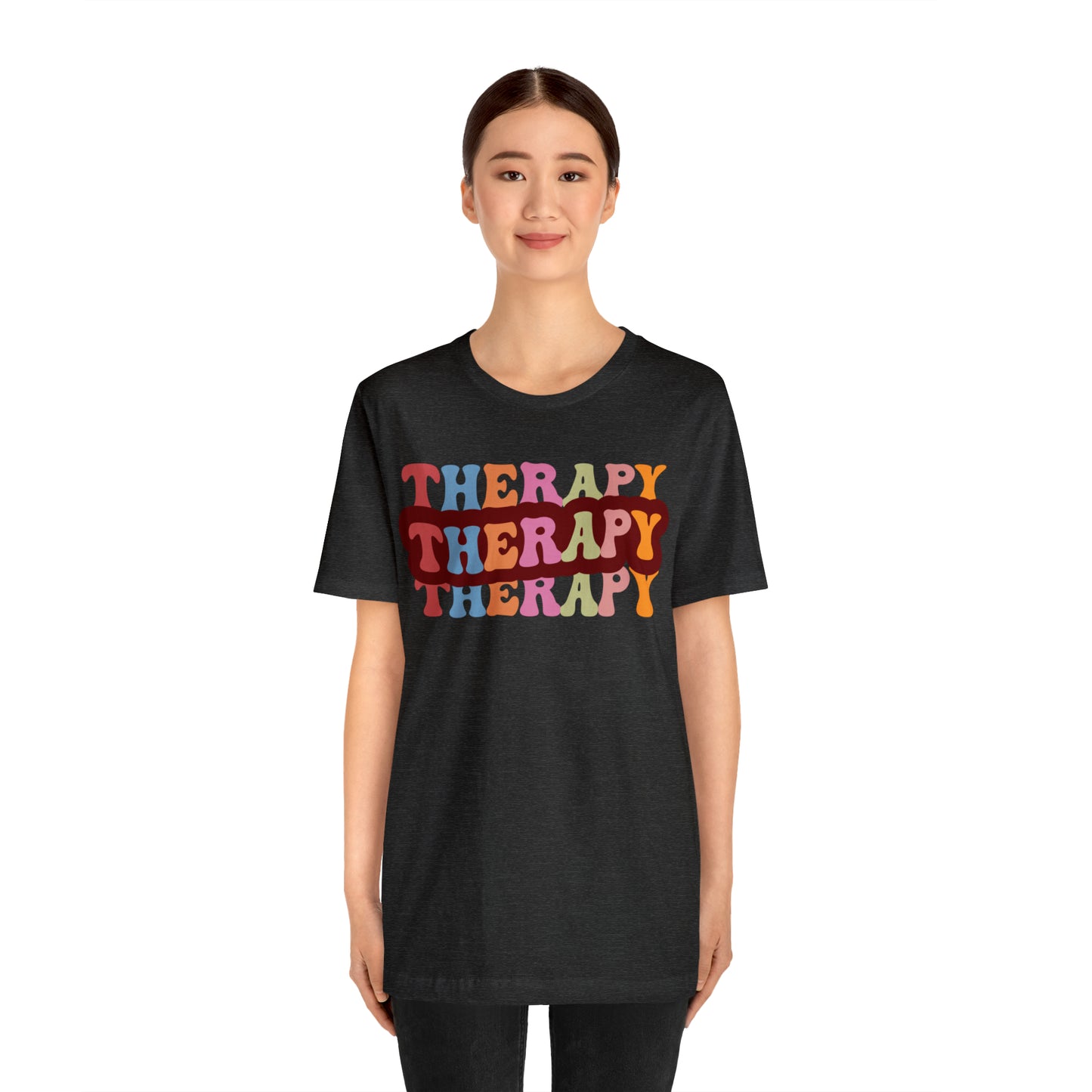 Therapy Tshirt, Speech Therapy Tshirt, Mental Health Tshirt, Social Psychology Tshirt, Occupational Therapy Shirt, T524