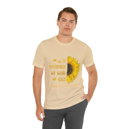 In September We Wear Gold, Cancer Awareness Month Tee, Childhood Cancer Awareness Shirt, Pediatric Oncology Nurse T-Shirt, T663