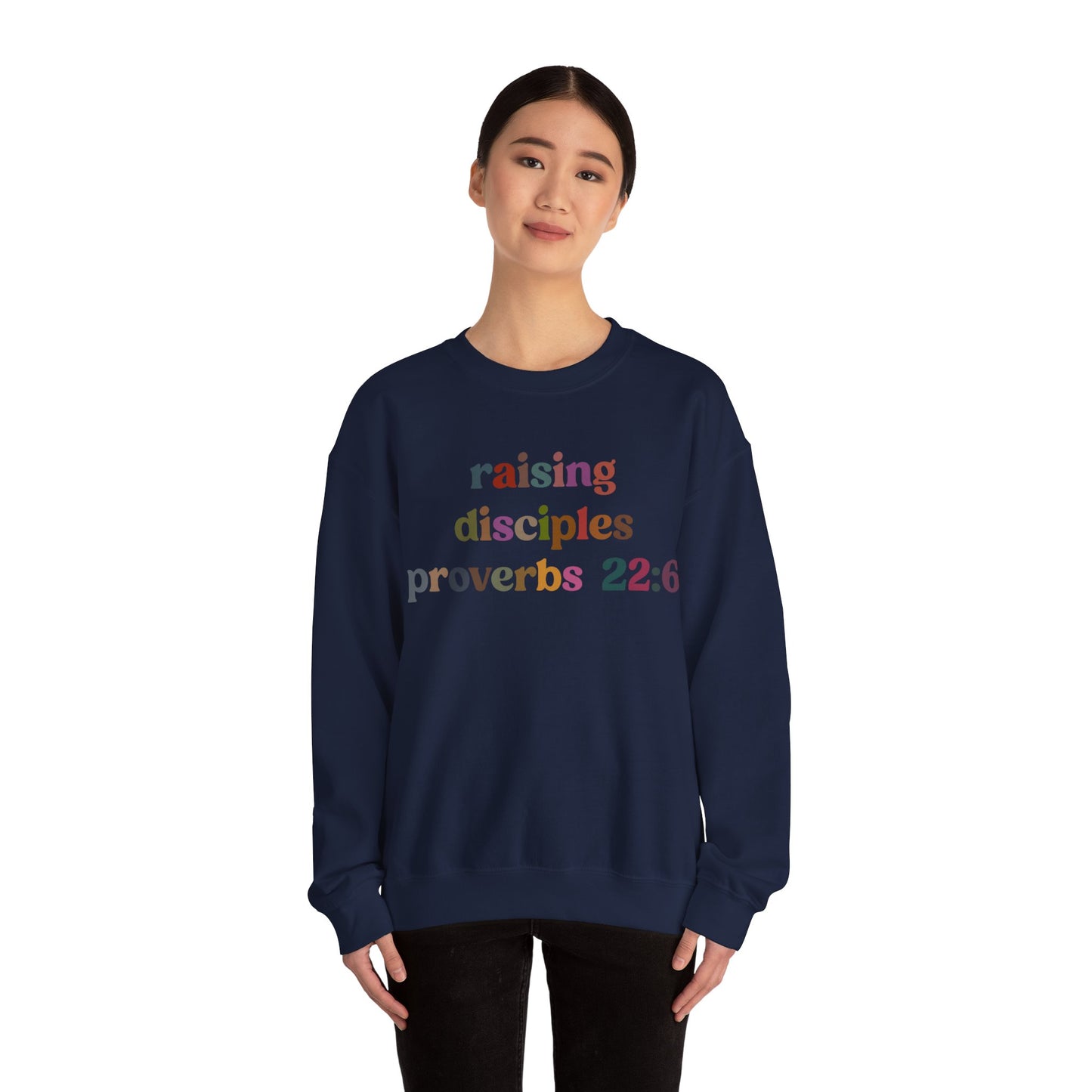 Raising Disciples Proverbs Sweatshirt, Bible Verse Sweatshirt, Godly Woman Sweatshirt, Christian Sweatshirt, Jesus Lover Sweatshirt, S1267