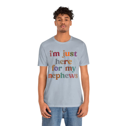 I'm Just Here for My Nephews Shirt, Best Aunt Shirt, Funny Aunt Shirt, Favorite Aunt Shirt, Gift for Cool Aunt, New Auntie Shirt, T1106