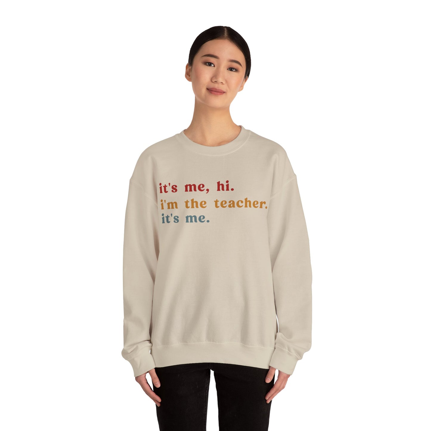 It's Me Hi I'm The Teacher It's Me Sweatshirt, Best Teacher Sweatshirt, Elementary Teacher, Teacher Appreciation Sweatshirt, S1150