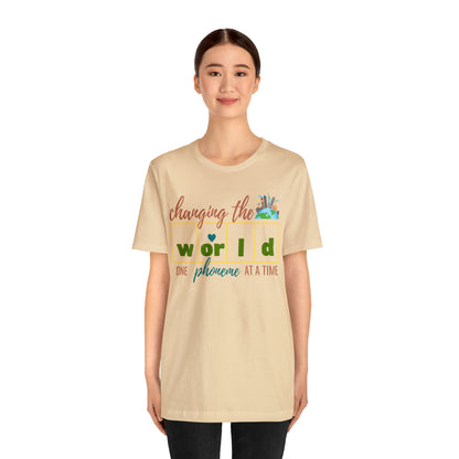 Changing the World One Phoneme at a Time, Science of Reading Shirt, Orthographic Mapping, I Teach Kids to Read Shirt, T241