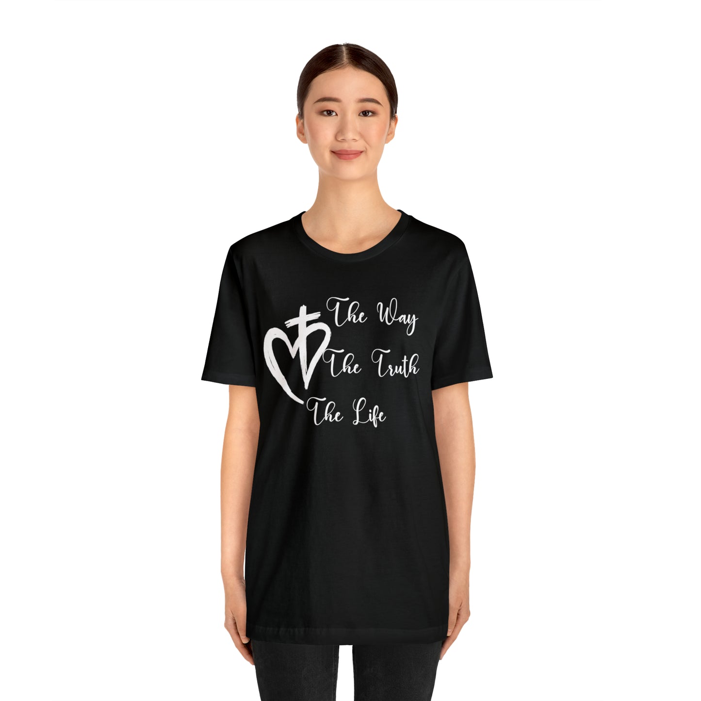 Jesus The Way The Truth The Life Shirt for Women, T253