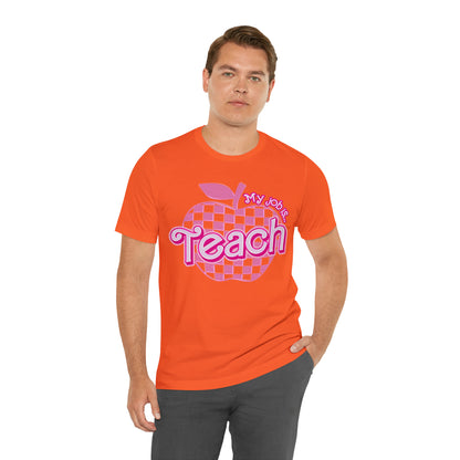 My Job is Teach Shirt, 3D Text Printer Pink Teacher Shirts, Trendy Teacher T Shirt, Retro Back to school, Teacher Appreciation, T803