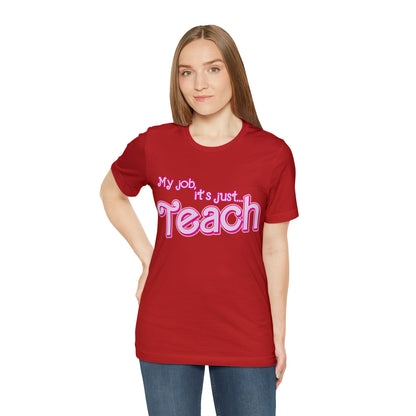 My Job is Teach Shirt, 3D Text Printer Pink Teacher Shirts, Trendy Teacher T Shirt, Retro Back to school, Teacher Appreciation, T804