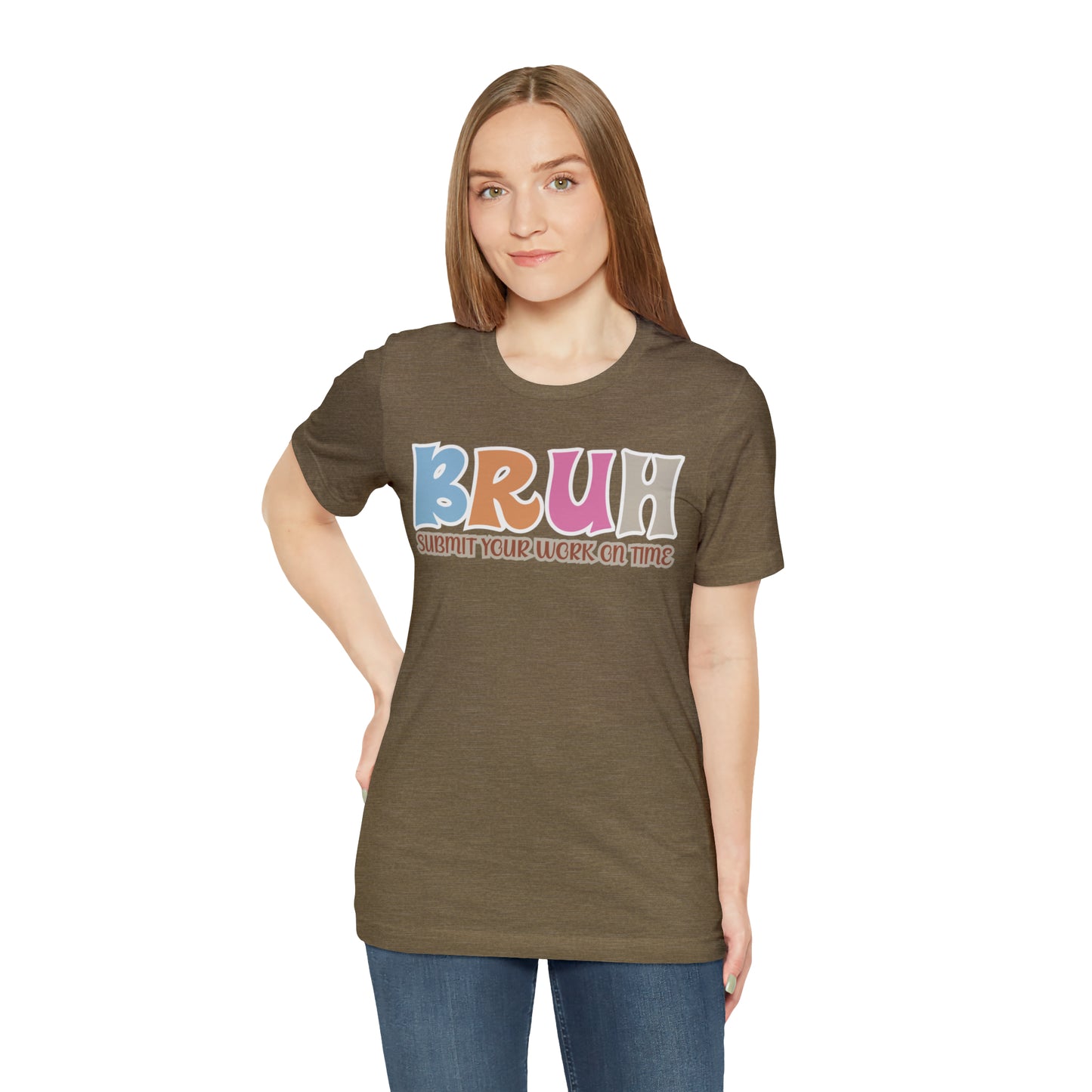 Cool Teacher Shirt, bruh submit your work on time, Bruh Shirt Gift For Teachers, Sarcastic Teacher Tee, Bruh Teacher Tee, T393