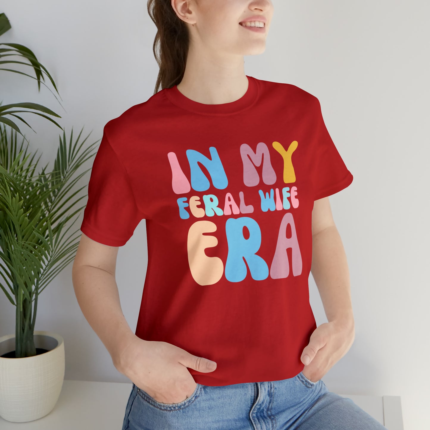 In My Feral Wife Era Shirt, Feral Wife Era Shirt, Funny Feral Wife Shirt, T269