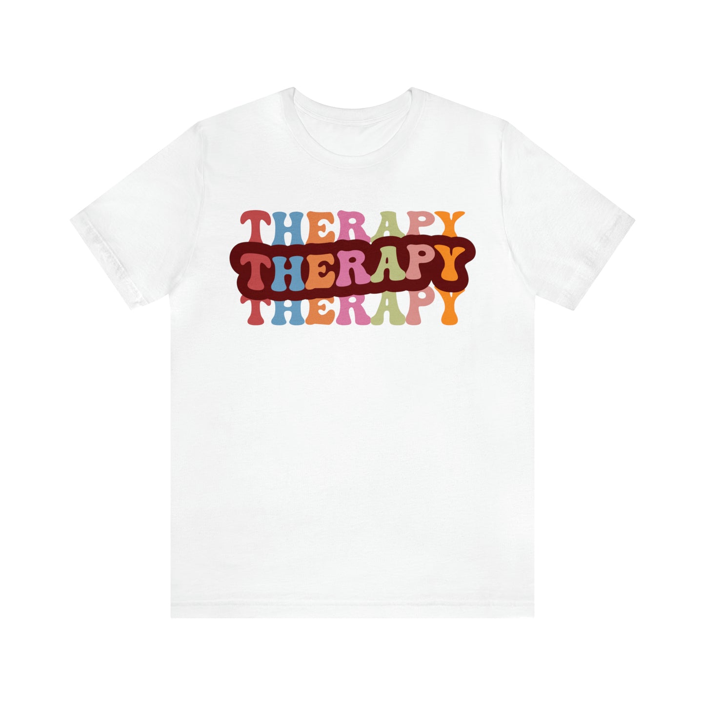 Therapy Tshirt, Speech Therapy Tshirt, Mental Health Tshirt, Social Psychology Tshirt, Occupational Therapy Shirt, T524