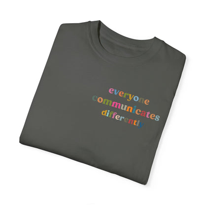 Everyone Communicates Differently Shirt, Special Education Teacher Shirt Inclusive Shirt, Autism Awareness Shirt, ADHD Shirt, CC809