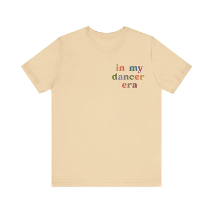 In My Dancer Era Shirt, Gift for Dance Instructor, Dancing Master Shirt, Dancer Shirt for Women, Dance Day Shirt for Dancer, T1119