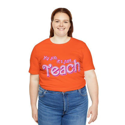 My Job is Teach Shirt, 3D Text Printer Pink Teacher Shirts, Trendy Teacher T Shirt, Retro Back to school, Teacher Appreciation, T804