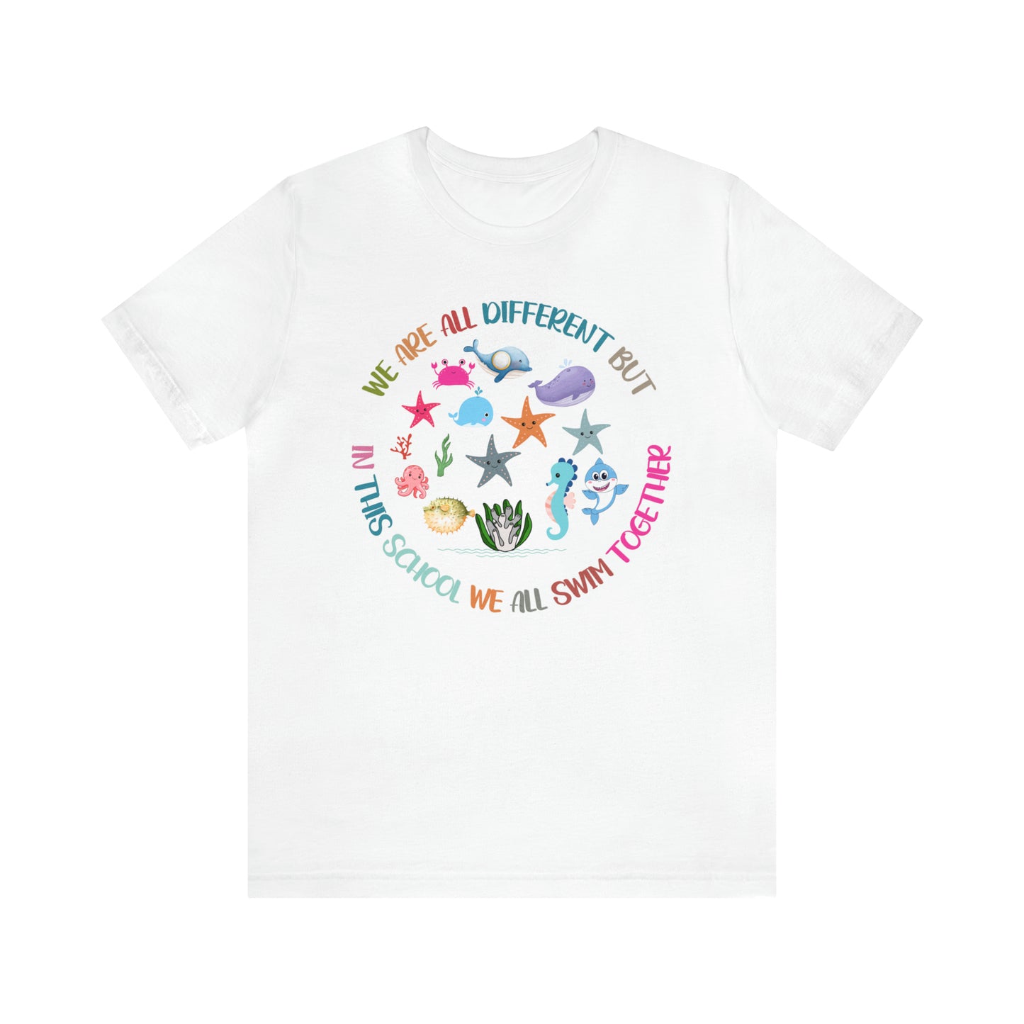 We Are Different But In This School We All Swim Together Shirt, Preschool Teacher Shirt, Daycare Provider Shirt, Motherhood Shirt, T381