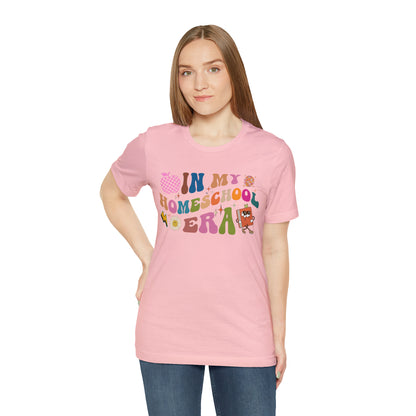 In My Homeschool Era Shirt, Homeschool Teacher Shirt, Homeschool Mama Shirt, Back to School Shirt, Teacher Appreciation, Mom Shirt, T745