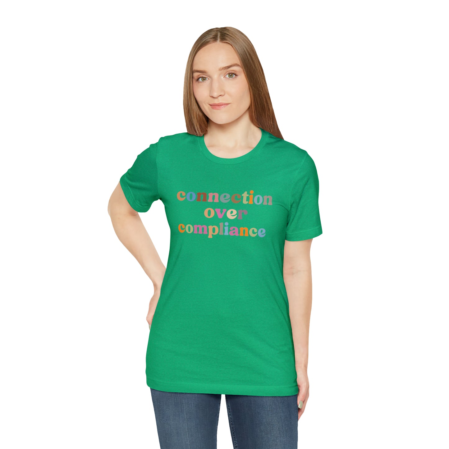 Connection Over Compliance Shirt, Special Education Shirt, Inspirational Shirt, Inclusive Education Shirt, Autism Awareness Shirt, T718